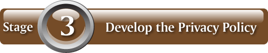Stage 3: Develop the Privacy Policy