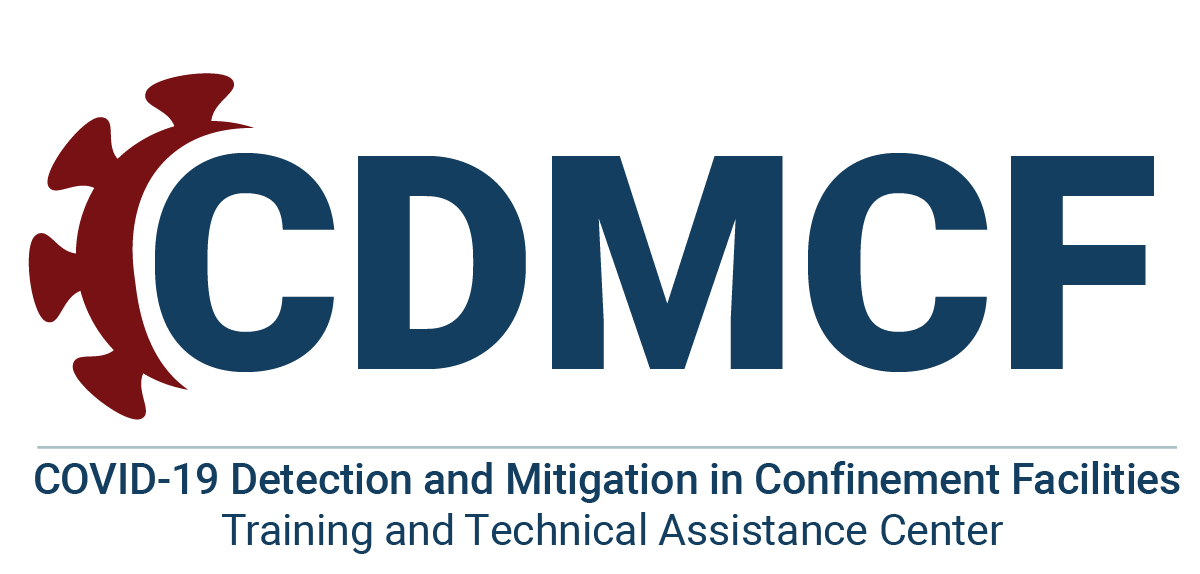 COVID-19 Detection and Mitigation in Confinement Facilities Training and Technical Assistance Center