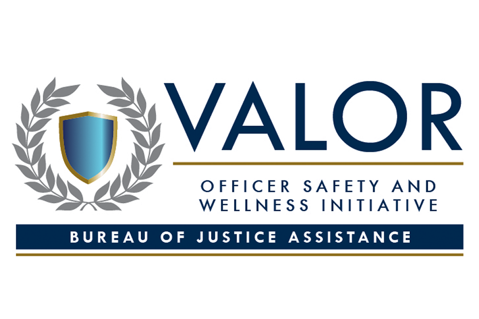 VALOR Officer Safety and Wellness Initiative