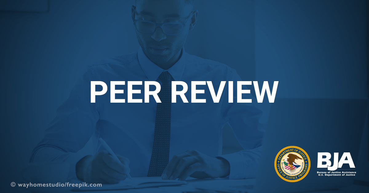 Peer Review | Bureau of Justice Assistance