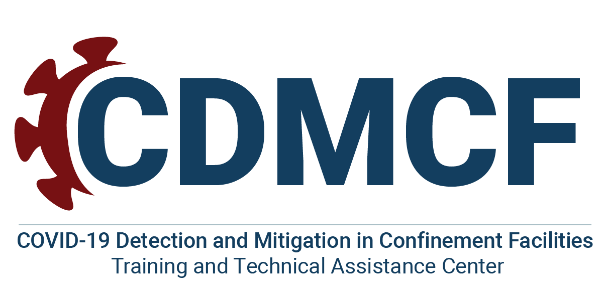 COVID-19 Detection and Mitigation in Confinement Facilities Training and Technical Assistance Center