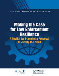 Making the Case for Law Enforcement Resilience