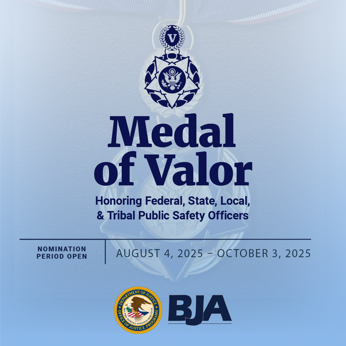 Medal of Valor Nomination Period Open - August 4, 2025 - October 2, 2025