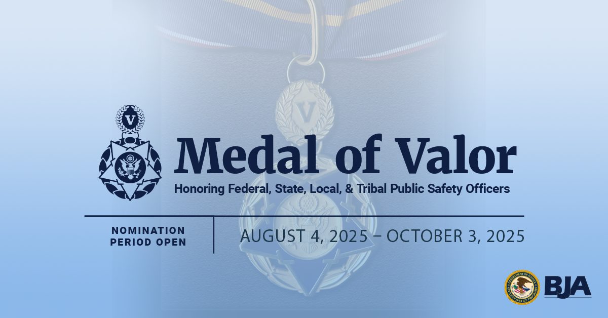 Medal of Valor Nomination Period Open - August 4, 2025 - October 2, 2025