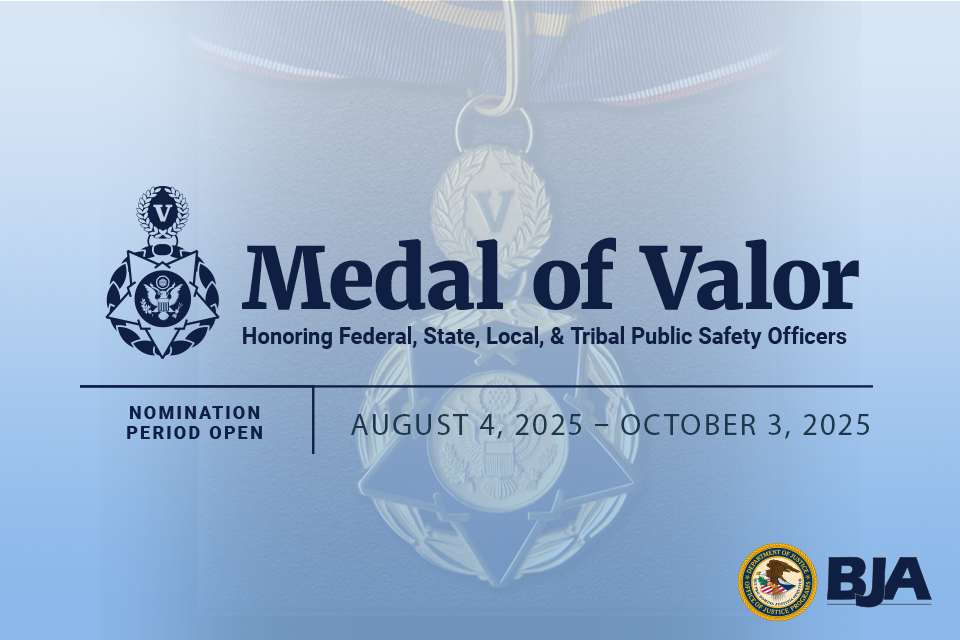 Medal of Valor Nomination Period is Open August 4, 2025 - October 3, 2025