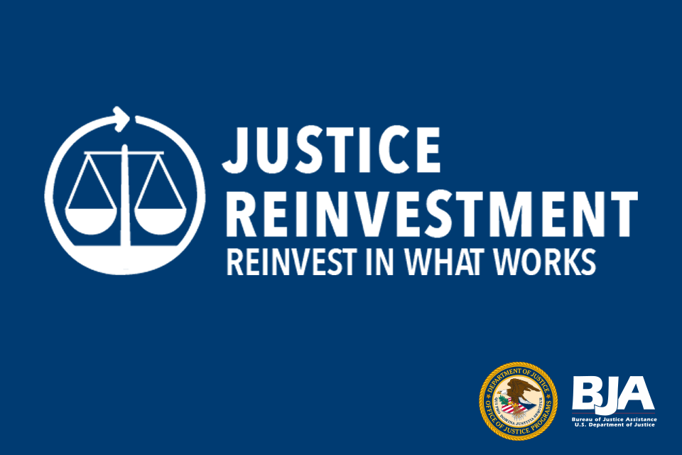 Justice Reinvestment Initiative logo with BJA logo and OJP seal