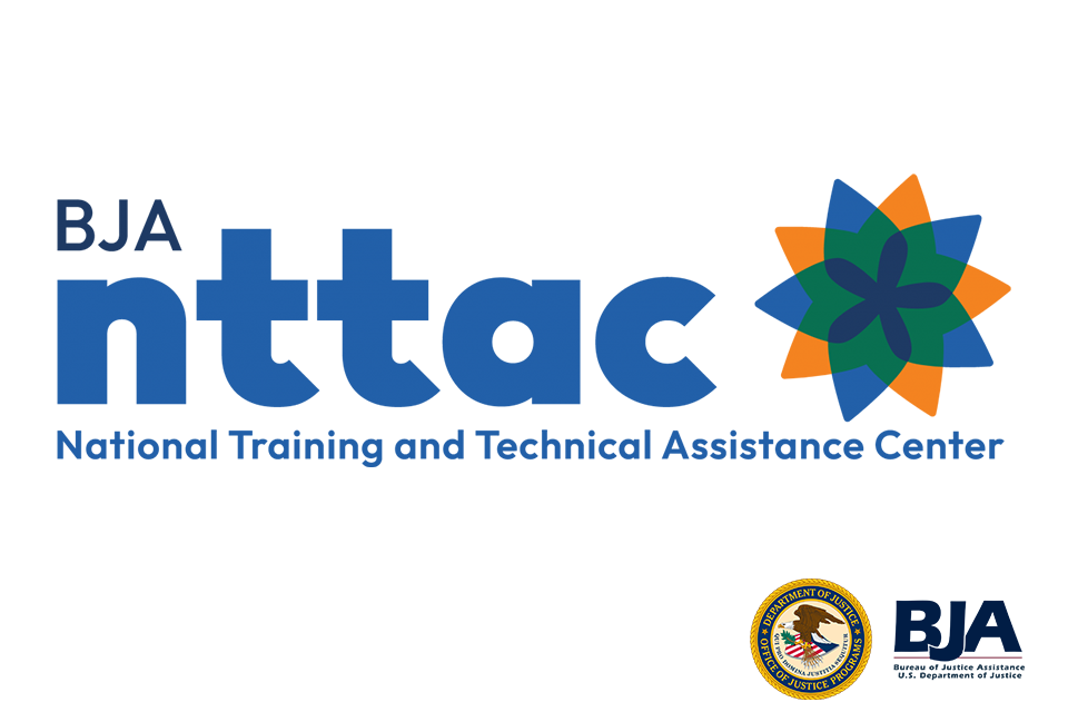 BJA National Training and Technical Assistance Center logo with OJP seal and BJA logo