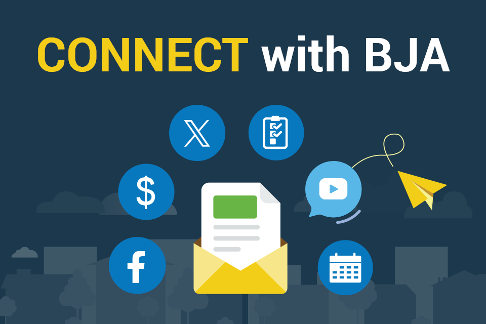 Connect with BJA Connect with BJA