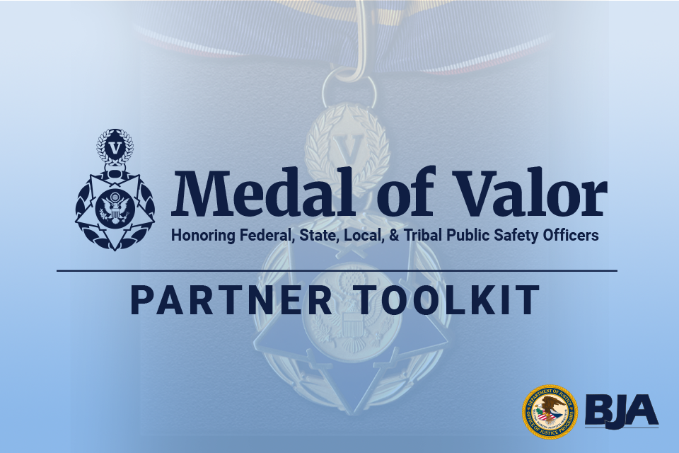 Public Safety Officer Medal of Valor Partner Toolkit