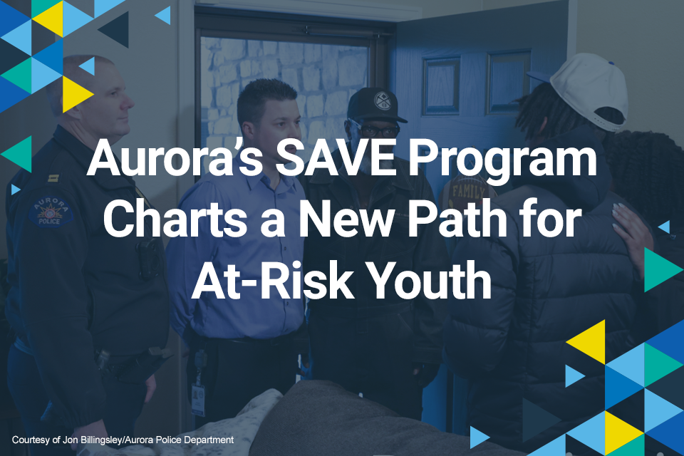 Aurora's Save Program Charts a New Path for At-Risk Youth