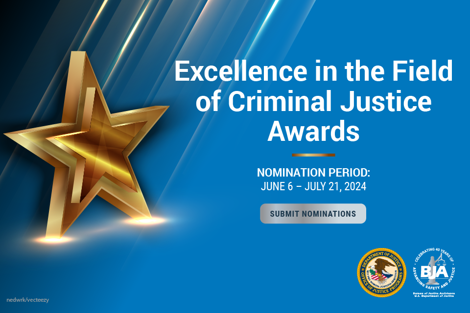 Excellence in the Field of Criminal Justice Awards
