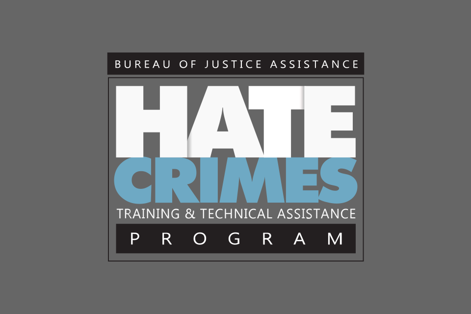 Hate Crimes Training & Technical Assistance Program