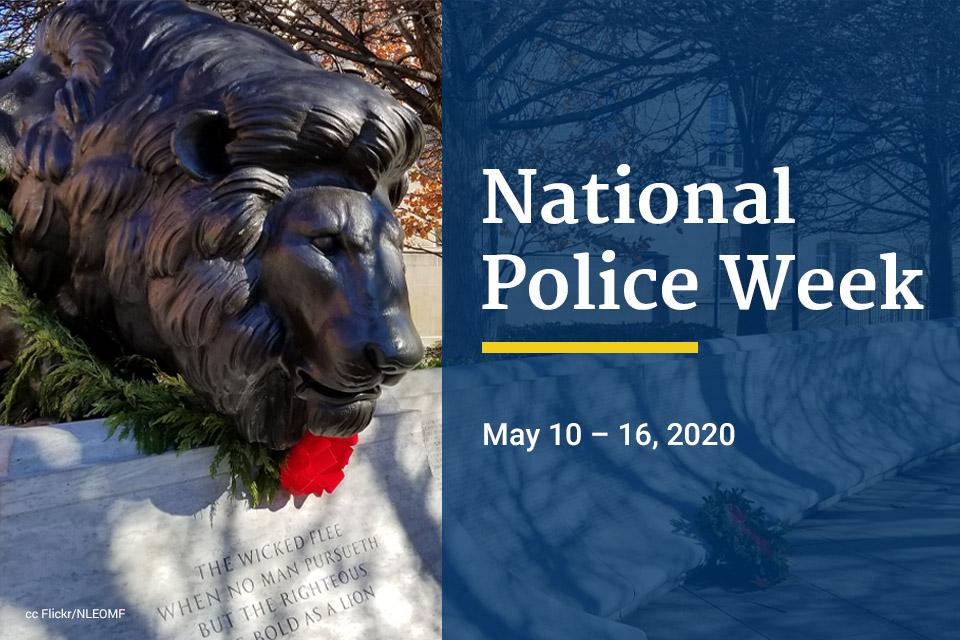 National Police Week - May 10 - 16, 2020