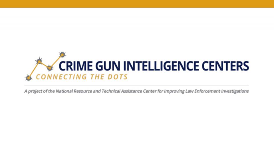Crime Gun Intelligence Centers